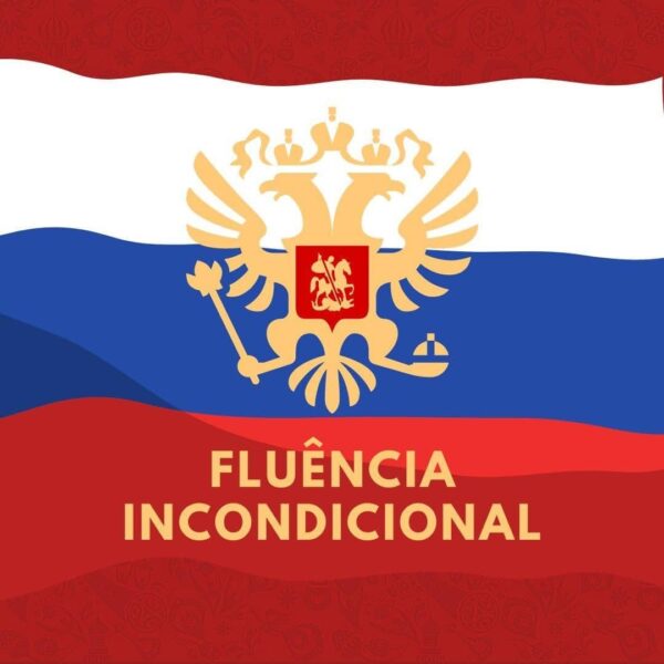 Curso de Russo Fluência Incondicional (2025)