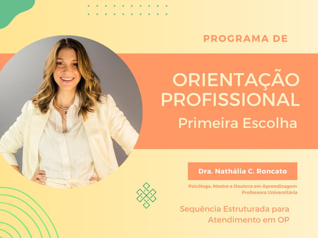 Orientação Profissional para Primeira Escolha – Nathalia Cippola Roncato